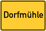 Place name sign Dorfmühle