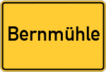 Place name sign Bernmühle