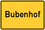 Place name sign Bubenhof