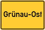 Place name sign Grünau-Ost