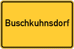 Place name sign Buschkuhnsdorf
