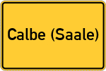 Place name sign Calbe (Saale)