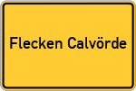 Place name sign Flecken Calvörde