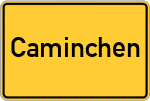 Place name sign Caminchen