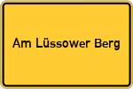 Place name sign Am Lüssower Berg