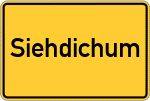 Place name sign Siehdichum