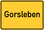 Place name sign Gorsleben