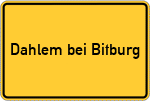 Place name sign Dahlem bei Bitburg