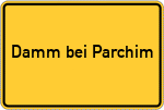 Place name sign Damm bei Parchim