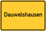 Place name sign Dauwelshausen