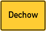 Place name sign Dechow