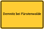 Place name sign Demnitz bei Fürstenwalde