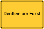 Place name sign Dentlein am Forst