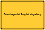Place name sign Detershagen bei Burg bei Magdeburg