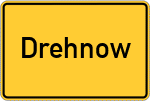 Place name sign Drehnow