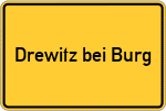 Place name sign Drewitz bei Burg
