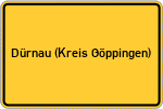 Place name sign Dürnau (Kreis Göppingen)