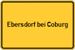 Place name sign Ebersdorf bei Coburg