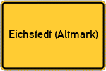 Place name sign Eichstedt (Altmark)
