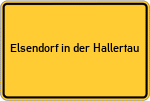 Place name sign Elsendorf in der Hallertau