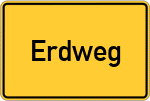 Place name sign Erdweg