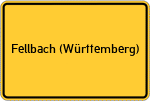 Place name sign Fellbach (Württemberg)