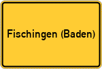Place name sign Fischingen (Baden)