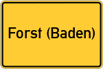 Place name sign Forst (Baden)