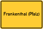 Place name sign Frankenthal (Pfalz)