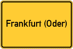 Place name sign Frankfurt (Oder)