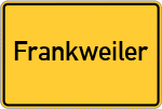 Place name sign Frankweiler, Pfalz