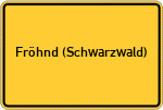 Place name sign Fröhnd (Schwarzwald)