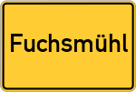 Place name sign Fuchsmühl