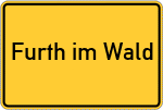 Place name sign Furth im Wald