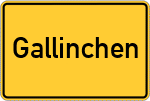 Place name sign Gallinchen
