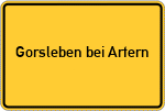 Place name sign Gorsleben bei Artern