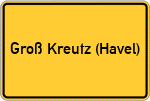 Place name sign Groß Kreutz (Havel)