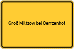 Place name sign Groß Miltzow bei Oertzenhof