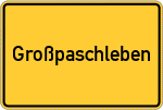 Place name sign Großpaschleben