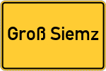 Place name sign Groß Siemz
