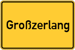 Place name sign Großzerlang