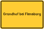Place name sign Grundhof bei Flensburg