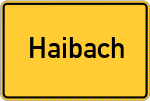 Place name sign Haibach, Niederbayern