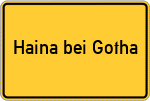 Place name sign Haina bei Gotha