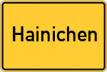 Place name sign Hainichen, Sachsen