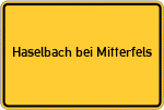 Place name sign Haselbach bei Mitterfels