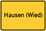Place name sign Hausen (Wied)