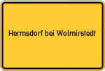 Place name sign Hermsdorf bei Wolmirstedt