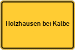 Place name sign Holzhausen bei Kalbe, Milde