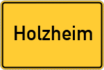 Place name sign Holzheim, Kreis Dillingen an der Donau